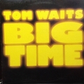 TOM WAITS - Big Time