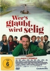 Wer`s glaubt wird selig