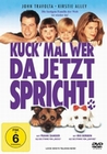 Kuck` mal wer da jetzt spricht