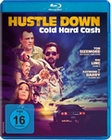 Hustle Down - Cold Hard Cash