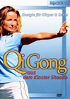 Qi Gong - Aus dem Kloster Shaolin