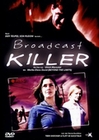 Broadcast Killer