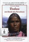 Todas - Am Rande des Paradieses