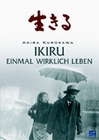 Ikiru - Einmal wirklich leben