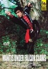 MANTIS UNDER FALCON CLAWS (DVD)