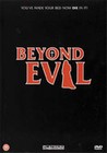 BEYOND EVIL (DVD)